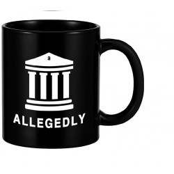 Allegedly Coffee Mug