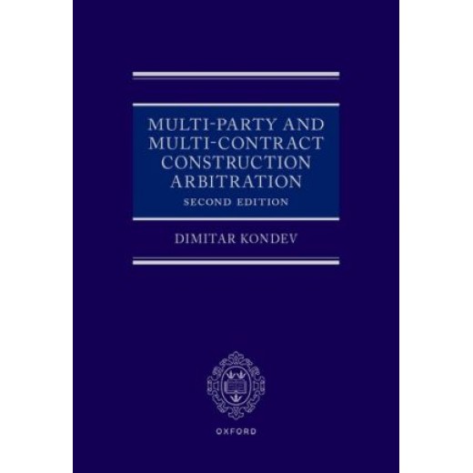 * Multi-Party and Multi-Contract Construction Arbitration 2nd ed