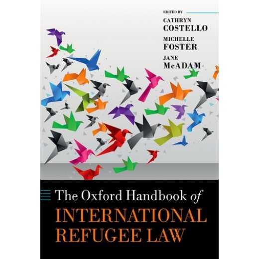 The Oxford Handbook of International Refugee Law 