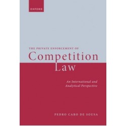 The Private Enforcement of Competition Law The Private Enforcement of Competition Law