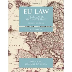 EU Law: Text, Cases and Materials - UK Version 8th ed