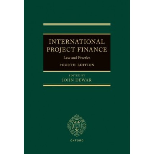 * International Project Finance: Law & Practice 4th ed