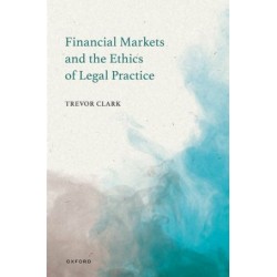 * Financial Markets and the Ethics of Legal Practice