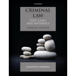 Criminal Law: Text, Cases and Materials 12th ed