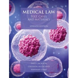 Medical Law: Text, Cases and Materials 7th ed