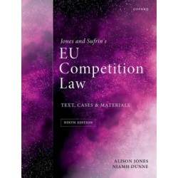 Jones & Sufrin's EU Competition Law: Text Cases and Materials 9th ed