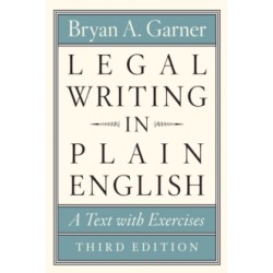 Legal Writing in Plain English, Third Edition : A Text with Exercises 3rd ed