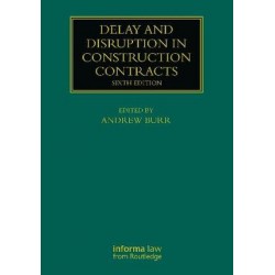 Delay and Disruption in Construction Contracts 6th ed