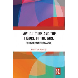 Law, Culture and the Figure of the Girl Genre and Gender Violence