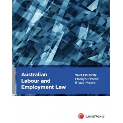 Australian Labour and Employment Law 2nd ed Australian Labour and Employment Law 2nd ed