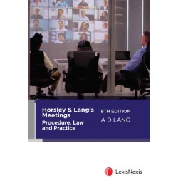 Horsley & Lang’s Meetings: Procedure, Law and Practice 8th ed Horsley & Lang’s Meetings: Procedure, Law and Practice 8th ed