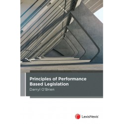 Principles of Performance Based Legislation Principles of Performance Based Legislation