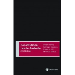 Constitutional Law in Australia 5th ed Constitutional Law in Australia 5th ed