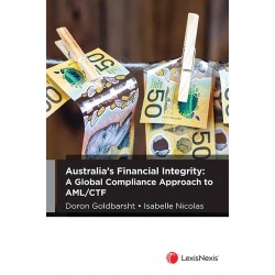 Australia’s Financial Integrity: A Global Compliance Approach to AML/CTF Australia’s Financial Integrity: A Global Compliance Approach to AML/CTF
