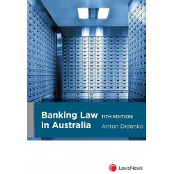 Banking Law in Australia 11th ed Banking Law in Australia 11th ed