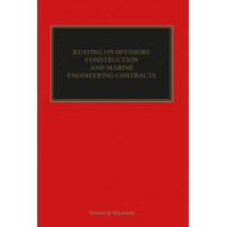 Keating on Offshore Construction and Marine Engineering Contracts 3rd ed