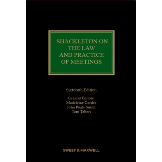 Shackleton on the Law and Practice of Meetings 16th ed