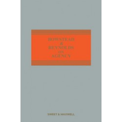 Bowstead & Reynolds On Agency 23rd ed with 2nd Supplement Bowstead & Reynolds On Agency 23rd ed with 2nd Supplement