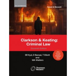 Clarkson and Keating: Criminal Law - Text and Materials 11th ed