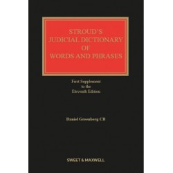 Stroud's Judicial Dictionary of Words and Phrases 11th ed: 2nd Supplement Stroud's Judicial Dictionary of Words and Phrases 11th ed: 2nd Supplement
