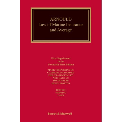 Arnould's Law of Marine Insurance and Average 21st ed: 1st Supplement Arnould's Law of Marine Insurance and Average 21st ed: 1st Supplement