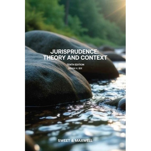 Jurisprudence: Theory and Context 10th ed