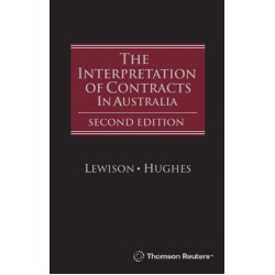 The Interpretation of Contracts in Australia 2nd ed