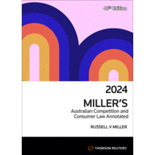 Miller's Australian Competition & Consumer Law Annotated 45th 2023
