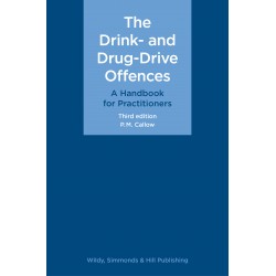 The Drink- and Drug-Drive Offences: A Handbook for Practitioners 3rd ed