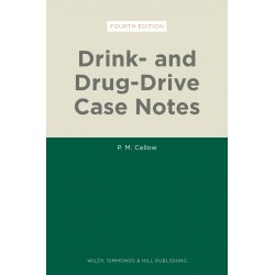 Drink- and Drug-Drive Case Notes 4th ed