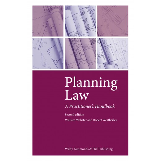 * Planning Law: A Practitioner's Handbook 2nd ed