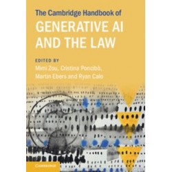 The Cambridge Handbook of Generative AI and the Law: Transatlantic Perspectives