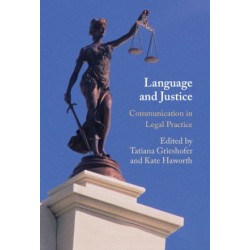 * Language and Justice: Communication in Legal Practice