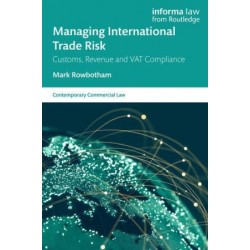 Managing International Trade Risk: Customs, Revenue and VAT Compliance