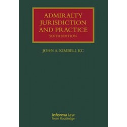 Admiralty Jurisdiction and Practice 6th ed