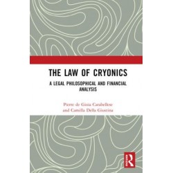 The Law of Cryonics: A Legal Philosophical and Financial Analysis