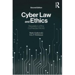 Cyber Law and Ethics: Regulation of the Connected World 2nd ed