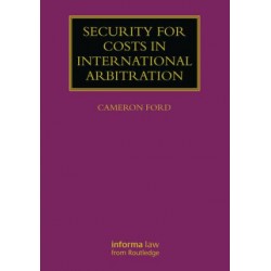 Security for Costs in International Arbitration