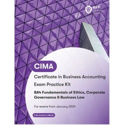 CIMA - BA4 Fundamental of Ethics, Corporate Governances and Business Law Practice KIT (Exam Sitting until December 2025) CIMA - BA4 Fundamental of Ethics, Corporate Governances and Business Law Practice KIT (Exam Sitting until December 2025)