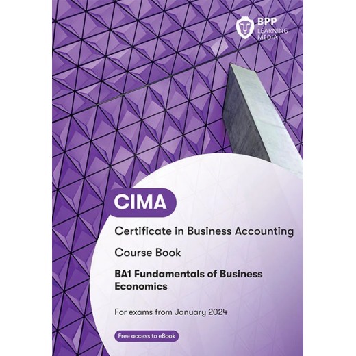 BPP CIMA - BA1 Fundamental of Business Economics Course Book 2024