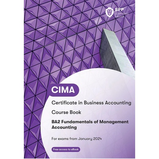 BPP CIMA - BA2 Fundamental of Management Accounting Course Book 2024
