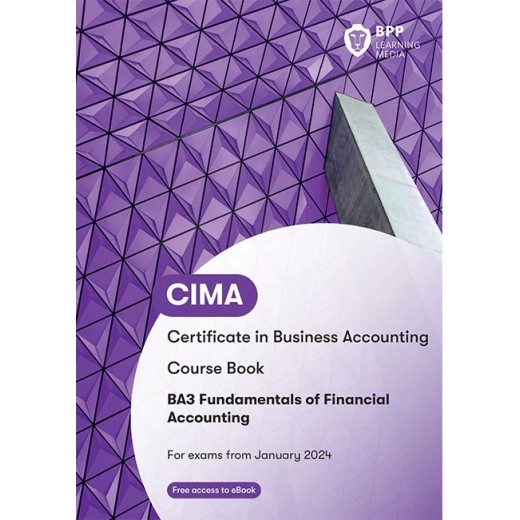 BPP CIMA - BA3 Fundamental of Financial Accounting Course Book 2024