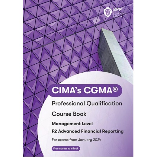 BPP CIMA - F2 Advanced Financial Reporting Coursebook 2024