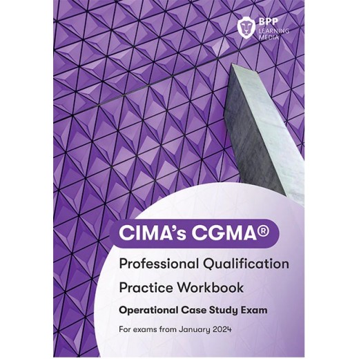 BPP CIMA Operational Integrated Case Study Workbook 2024 (Exam Sitting Feb 2025)