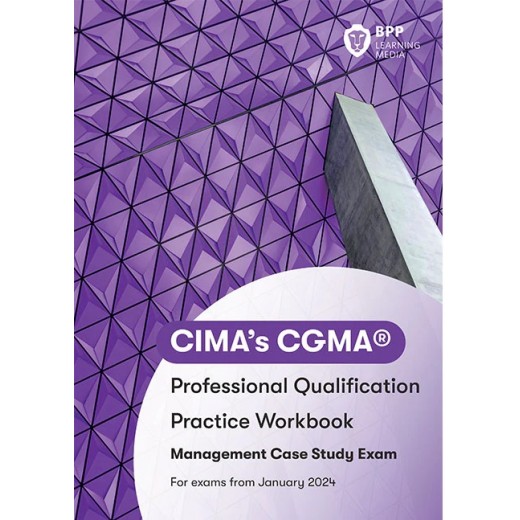 BPP CIMA Management Integrated Case Study Workbook 2024 (Exam Sitting Feb 2025)