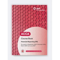 BPP ACCA (FR) Financial Reporting WORKBOOK 2026-2027