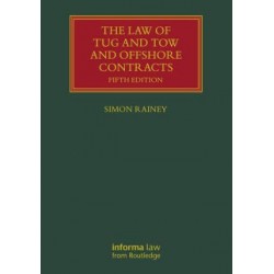 * The Law of Tug and Tow and Offshore Contracts 5th ed