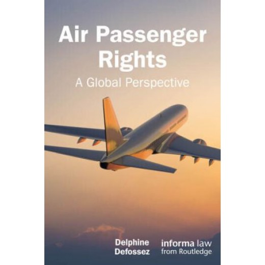 * Air Passenger Rights: A Global Perspective