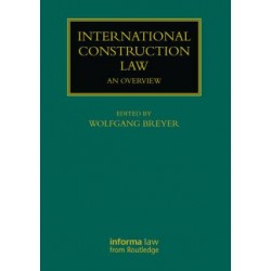 International Construction Law: An Overview
