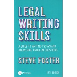 Legal Writing Skills: A Guide to Writing Essays and Answering Problem Questions 5th ed